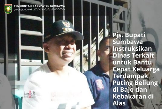 Pjs. Bupati Sumbawa Instruksikan Dinas Terkait untuk Bantu Cepat Keluarga Terdampak Puting Beliung di Bajo dan Kebakaran di Alas